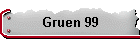 Gruen 99